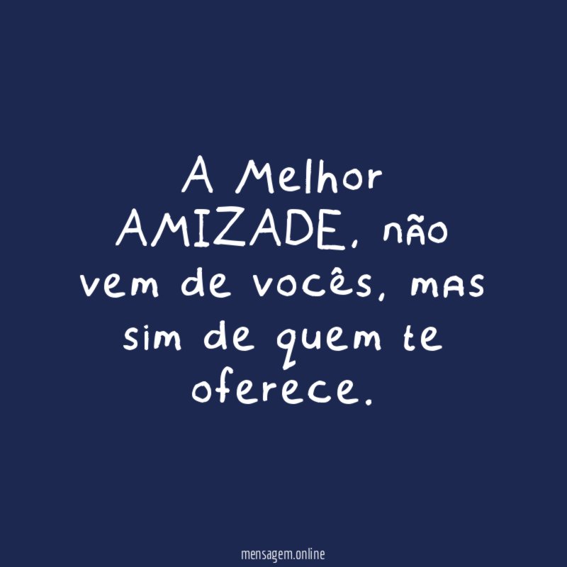 A Melhor AMIZADE