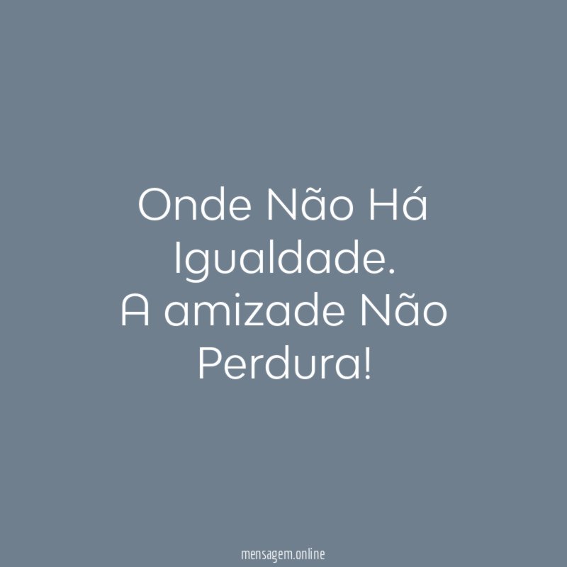 Onde Não Há Igualdade