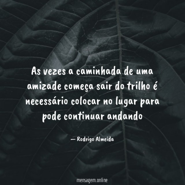 As vezes a caminhada de uma amizade começa