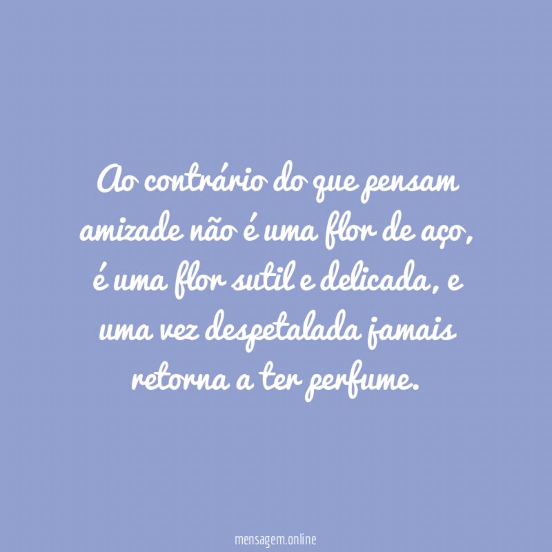 Ao contrário do que pensam amizade não é
