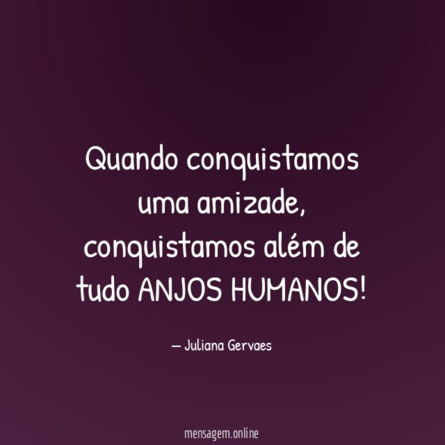 Quando conquistamos uma amizade