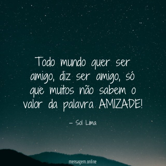 Todo mundo quer ser amigo