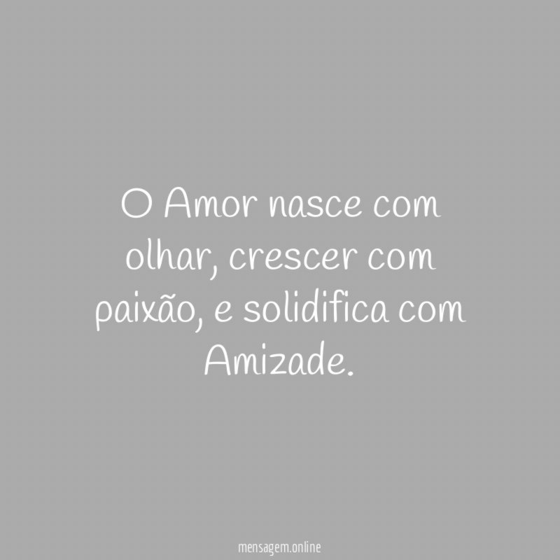 O Amor nasce com olhar