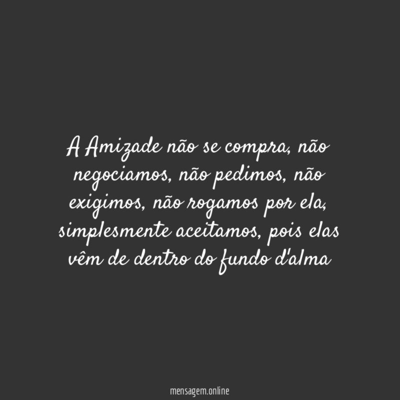 A Amizade não se compra