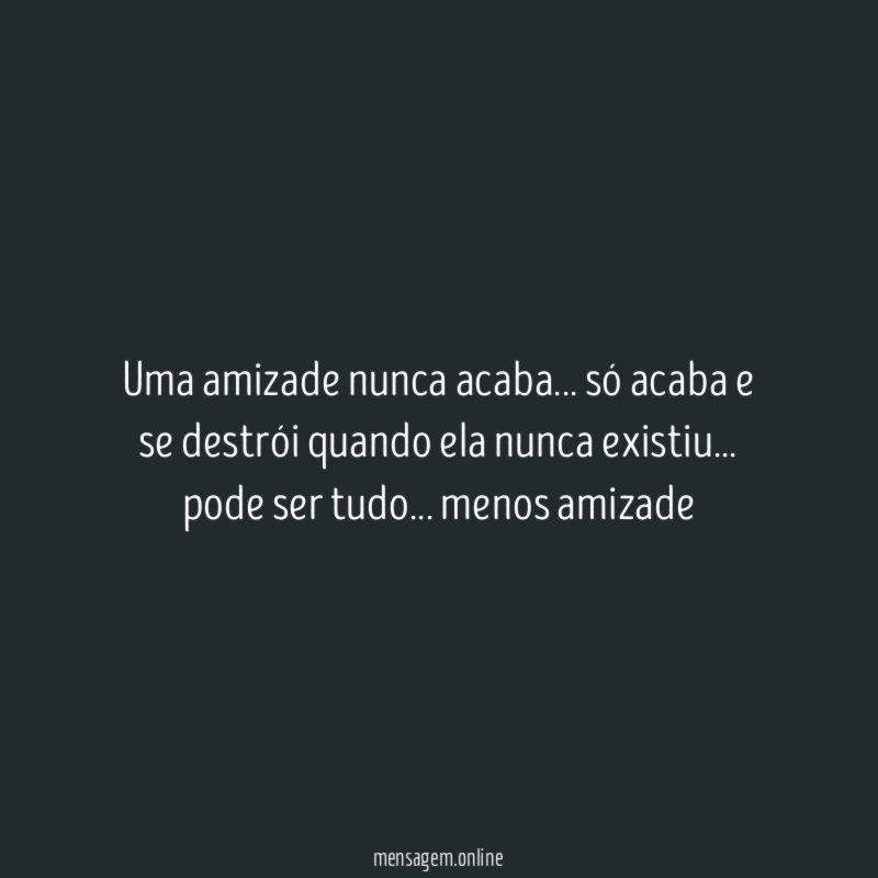 Uma amizade nunca acaba