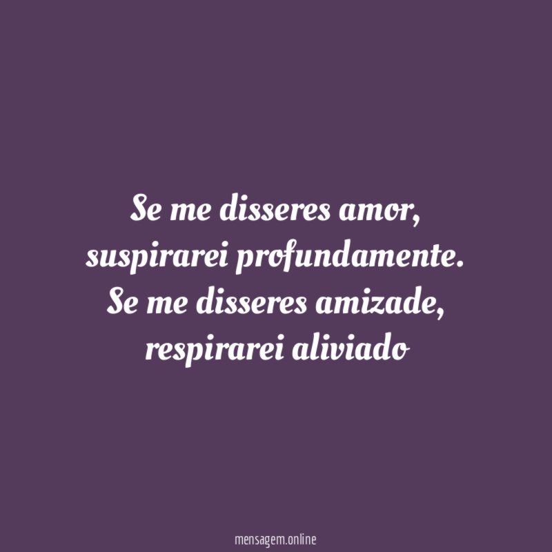 Se me disseres amor