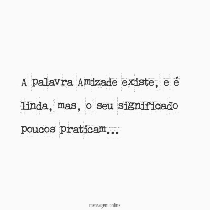 A palavra Amizade existe