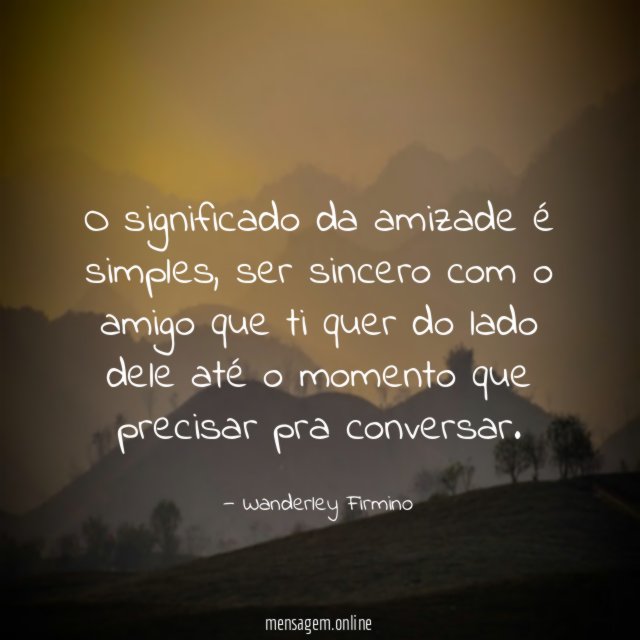 O significado da amizade é simples