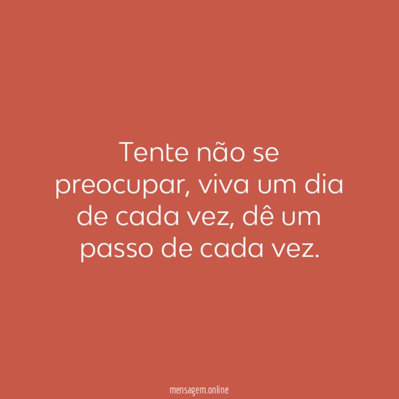 Tente não se preocupar