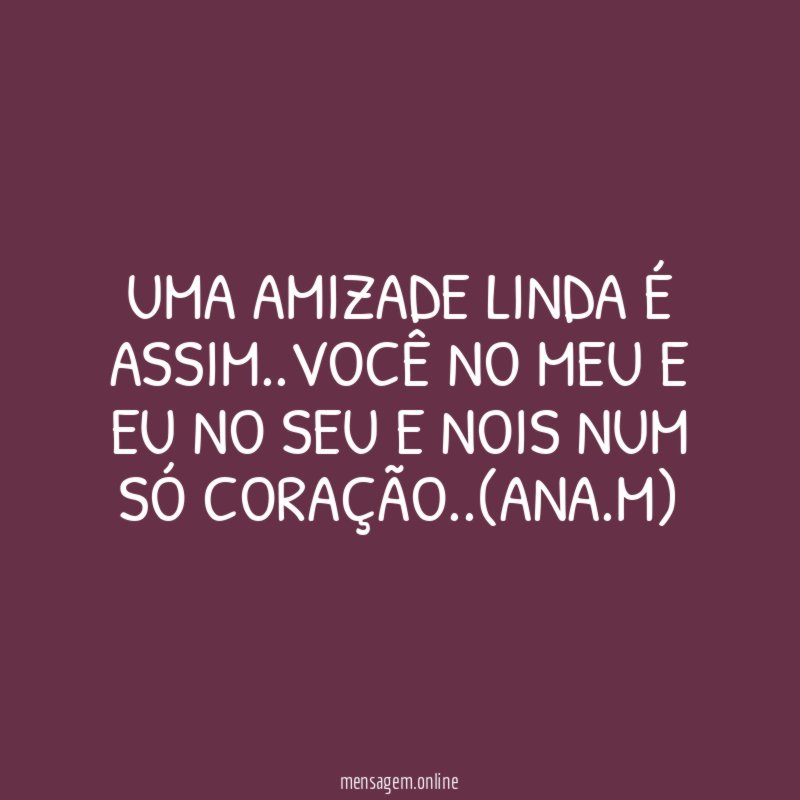 UMA AMIZADE LINDA É ASSIM
