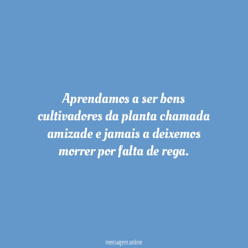Aprendamos a ser bons cultivadores da planta chamada