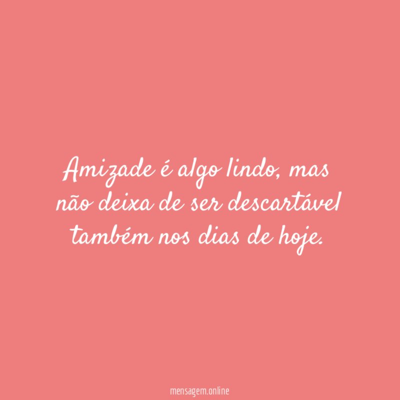 Amizade é algo lindo