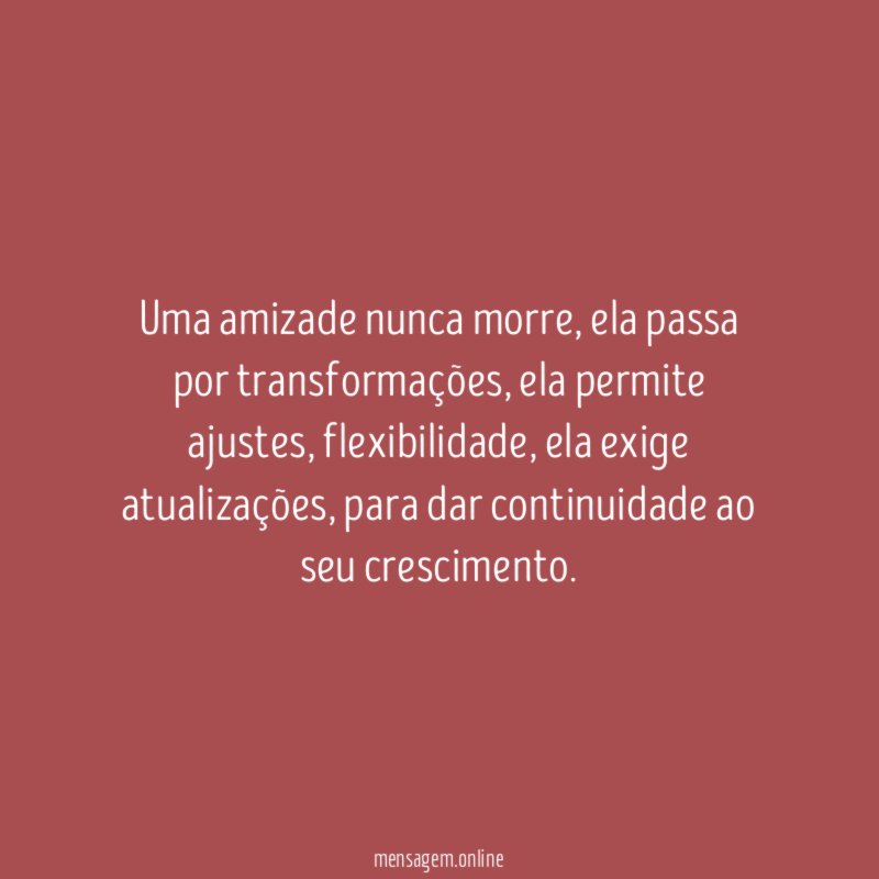 Uma amizade nunca morre