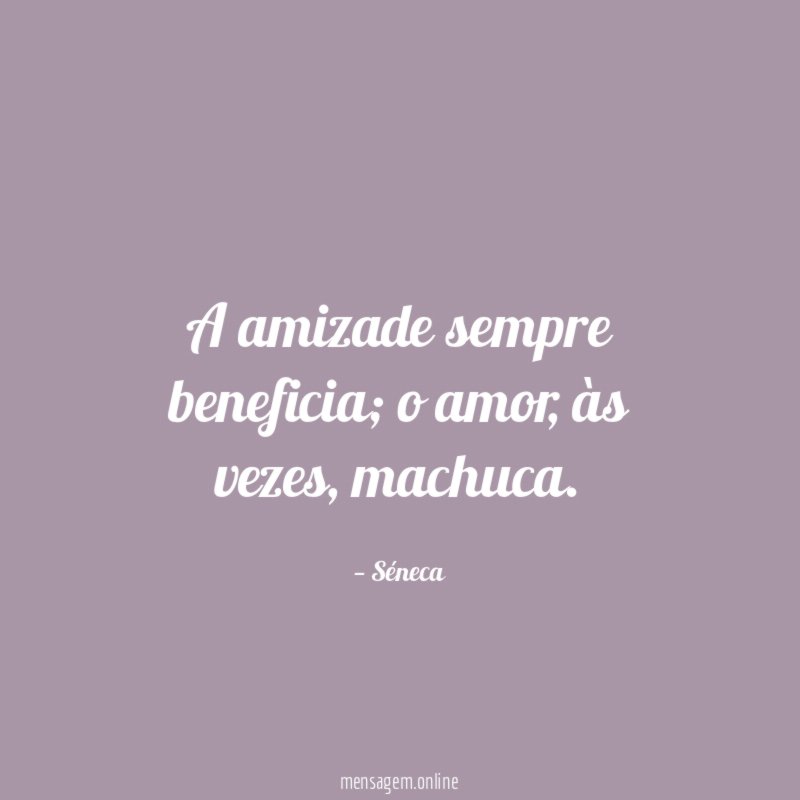 A amizade sempre beneficia