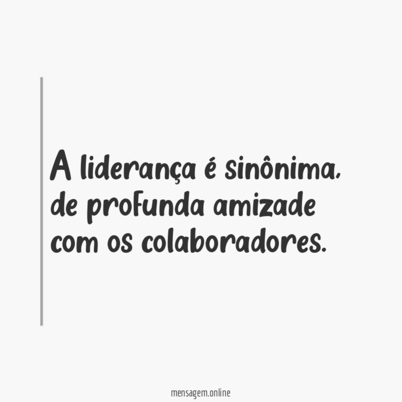 A liderança é sinônima