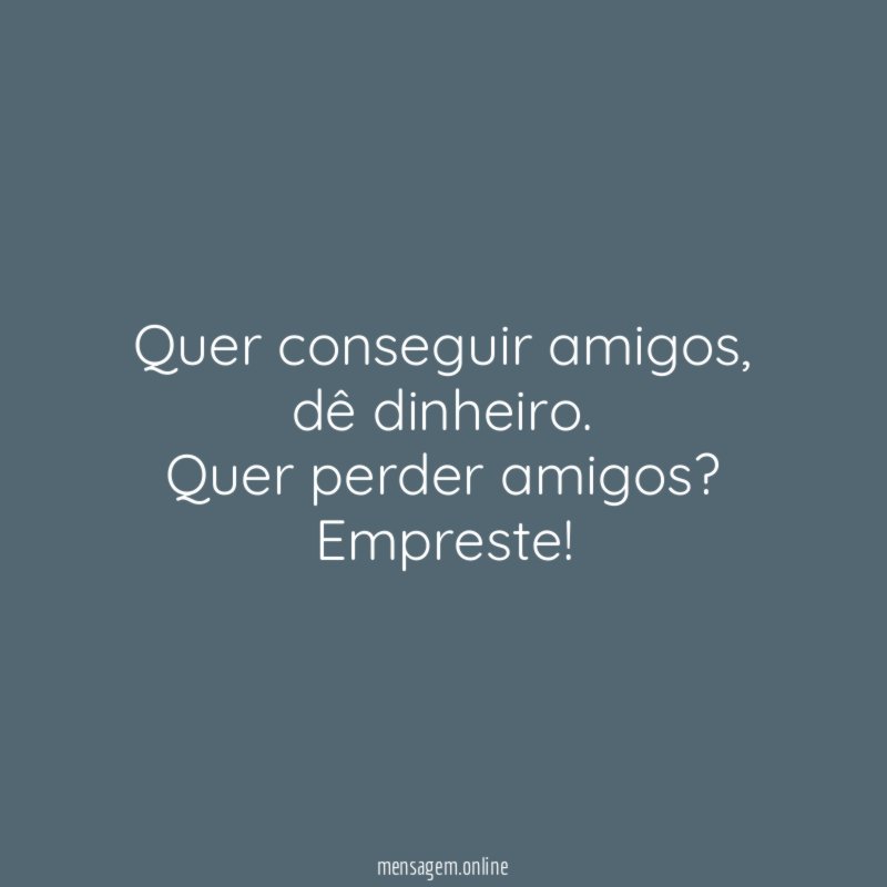 Quer conseguir amigos