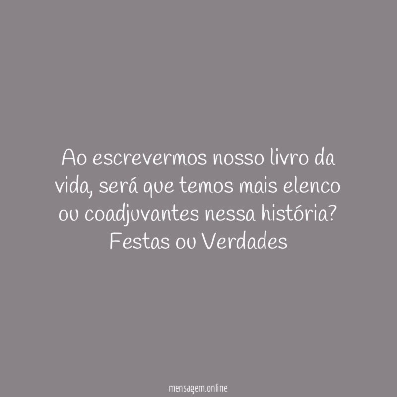 Ao escrevermos nosso livro da vida