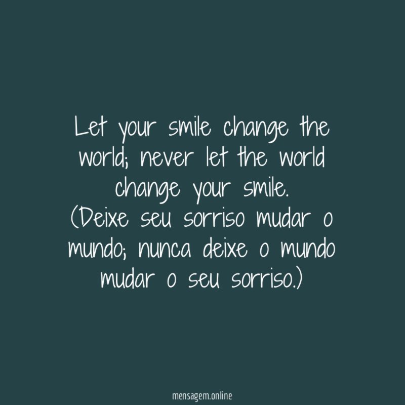 Let your smile change the world