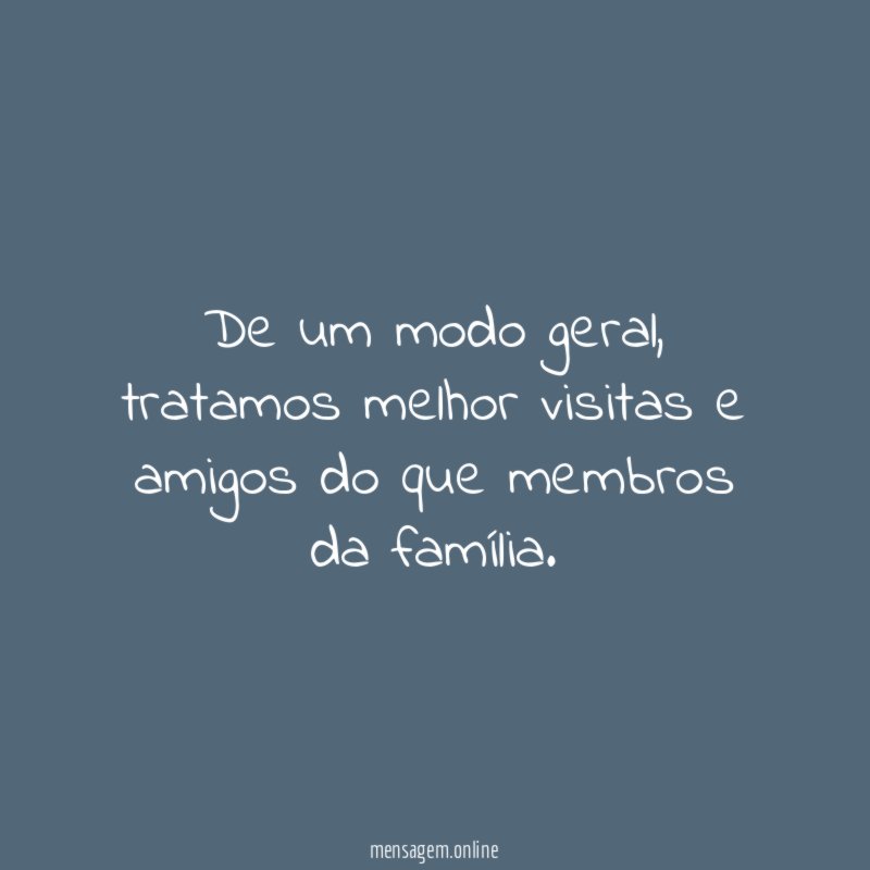 De um modo geral