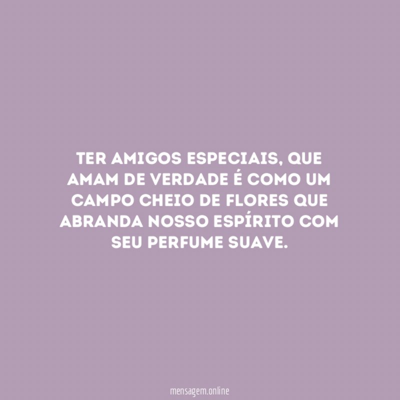 Ter amigos especiais