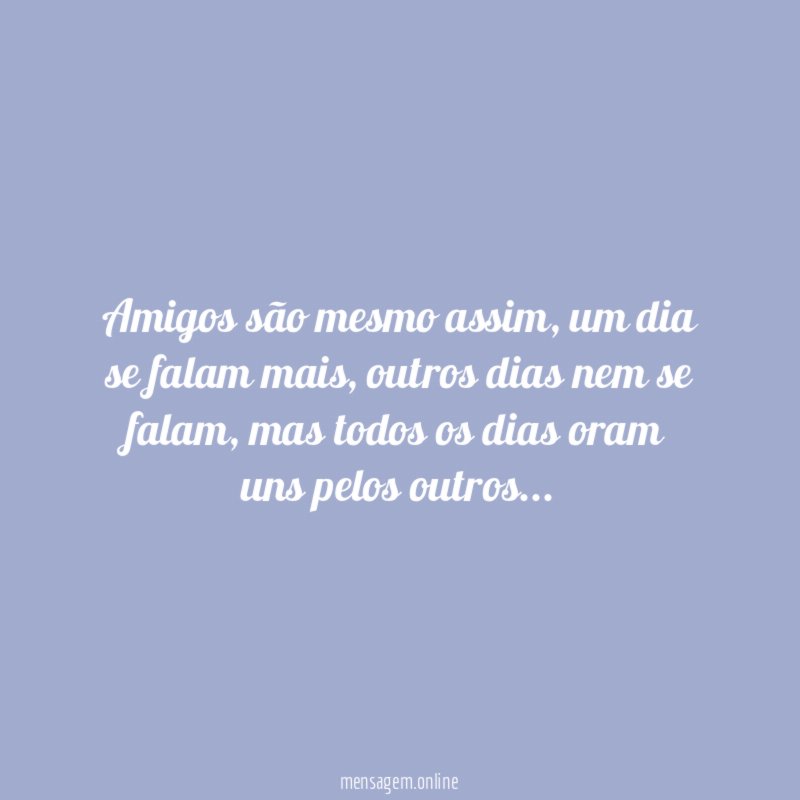 Amigos são mesmo assim