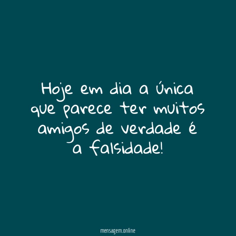 Hoje em dia a única que parece ter