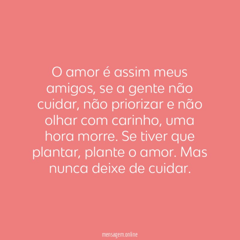 O amor é assim meus amigos