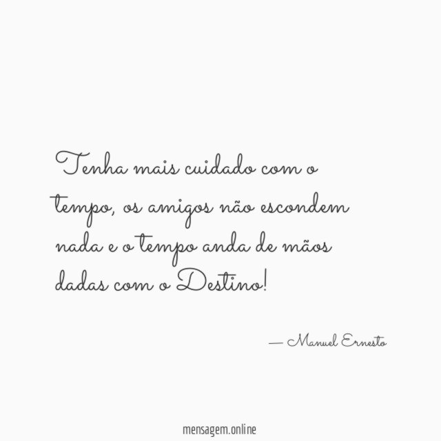Tenha mais cuidado com o tempo