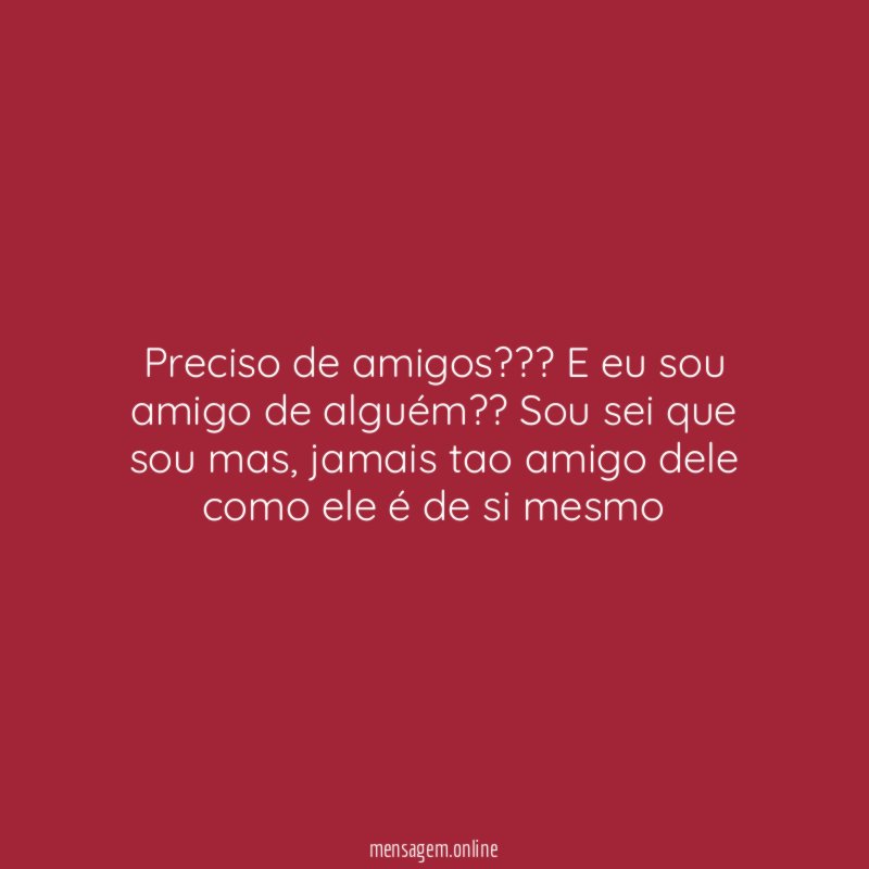 Preciso de amigos