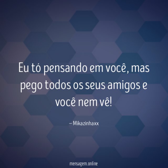 Eu tó pensando em você