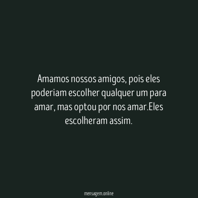 Amamos nossos amigos