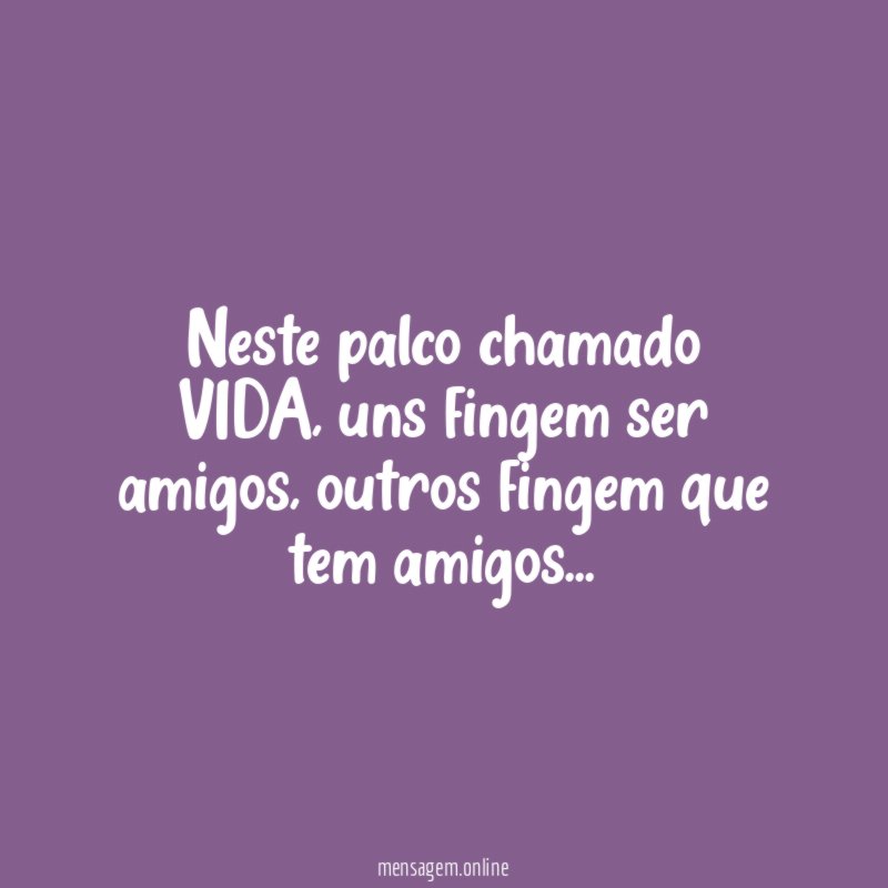 Neste palco chamado VIDA