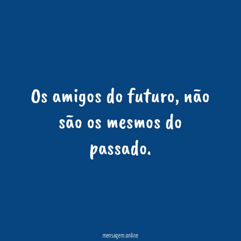 Os amigos do futuro