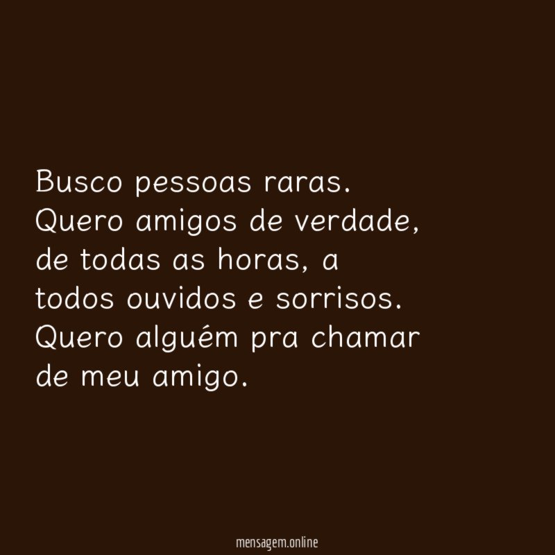 Busco pessoas raras