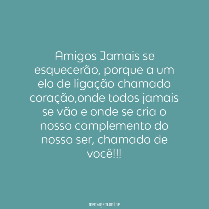 Amigos Jamais se esquecerão