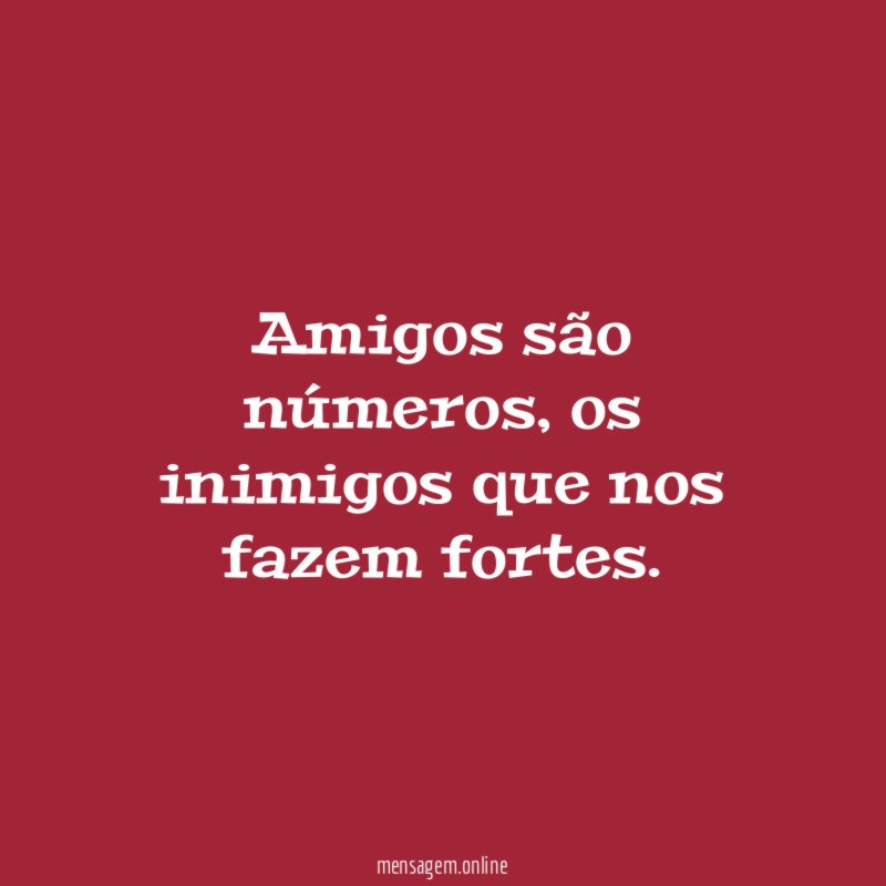 Amigos são números