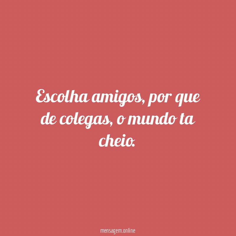 Escolha amigos