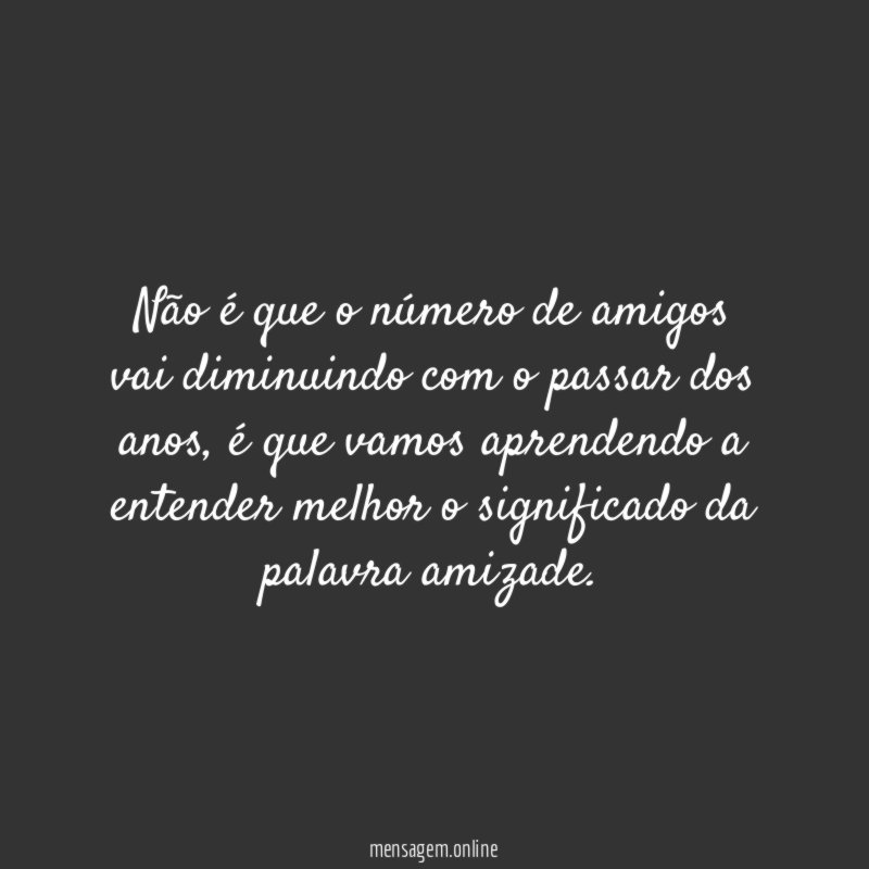 Não é que o número de amigos vai