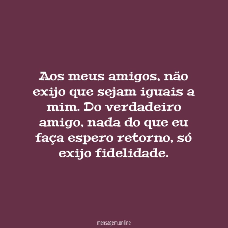 Aos meus amigos