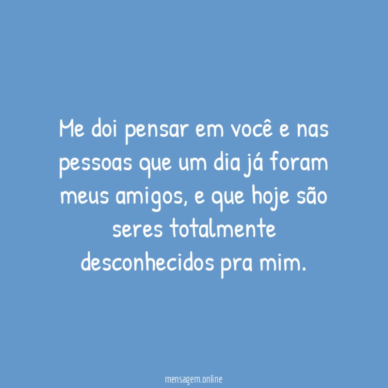 Me doi pensar em você e nas pessoas