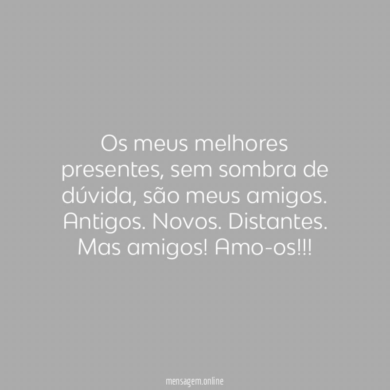 Os meus melhores presentes