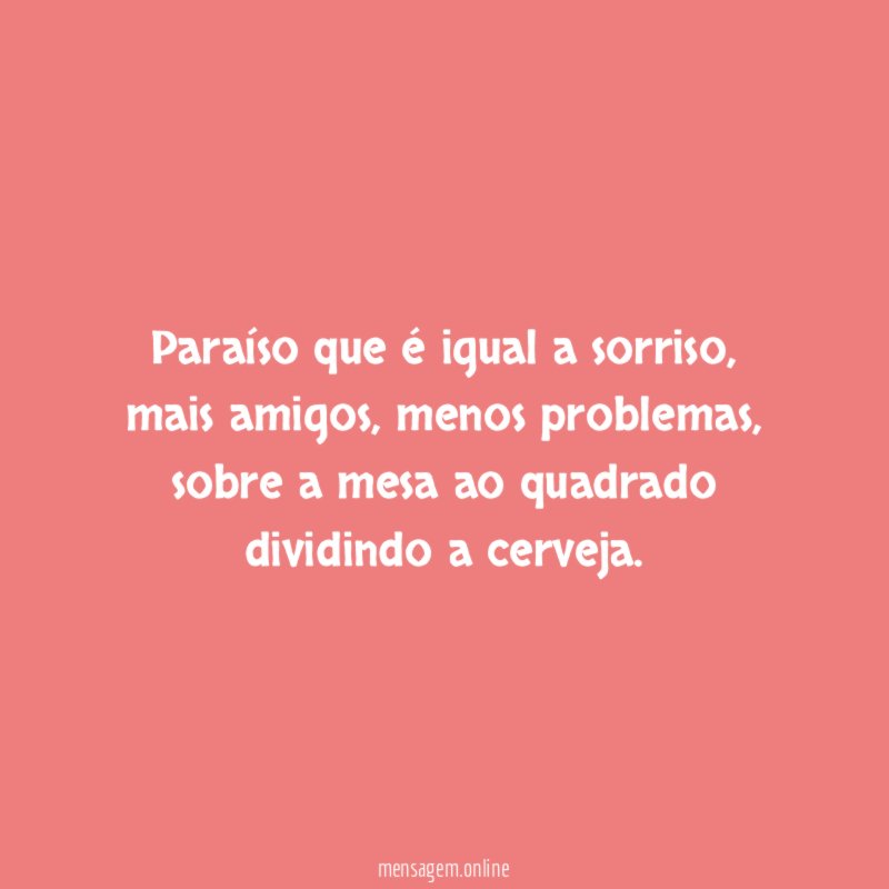 Paraíso que é igual a sorriso