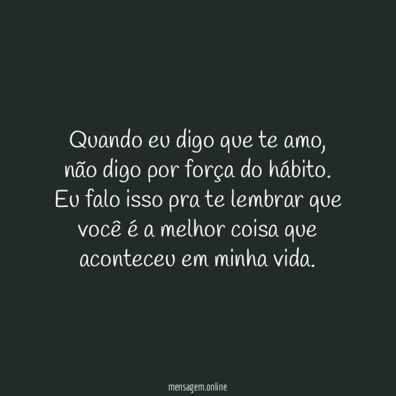 Quando eu digo que te amo