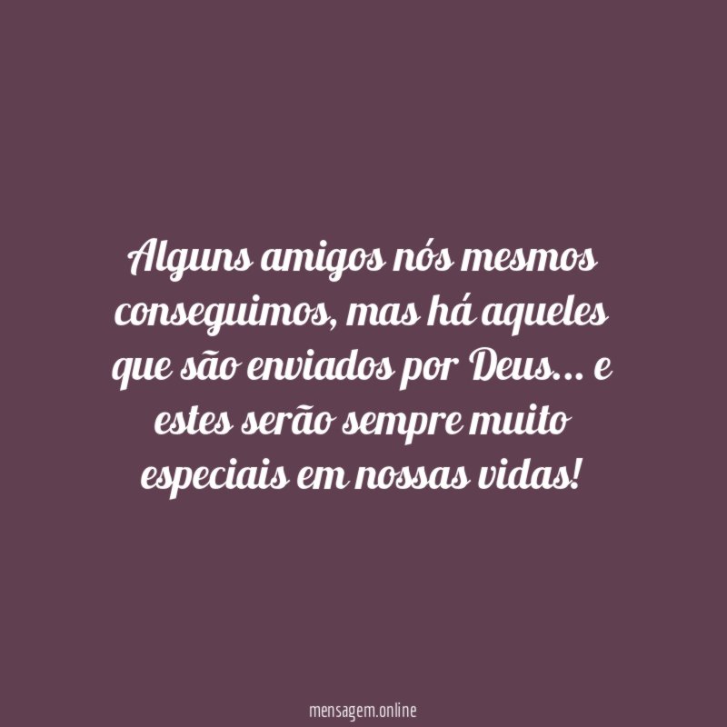 Alguns amigos nós mesmos conseguimos