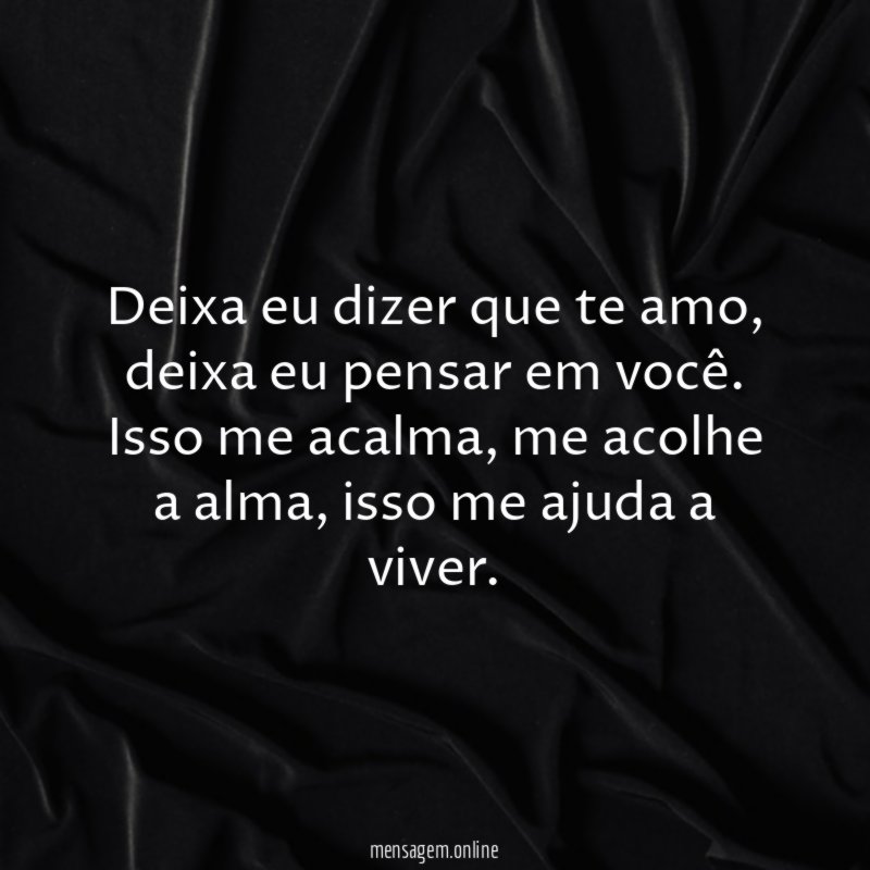 Deixa eu dizer que te amo