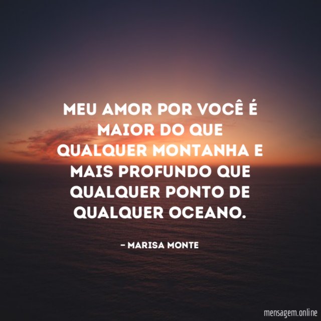 Meu amor por você é maior do que