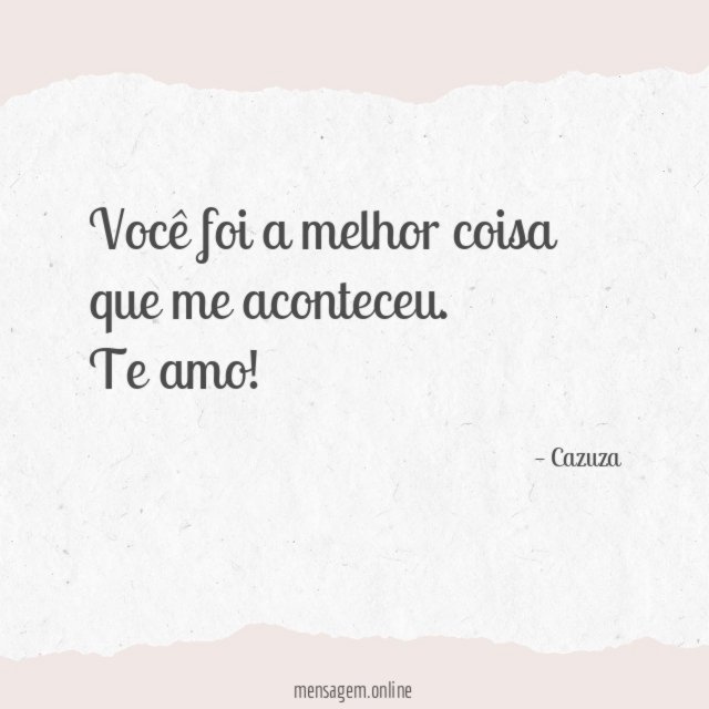Você foi a melhor coisa que me aconteceu