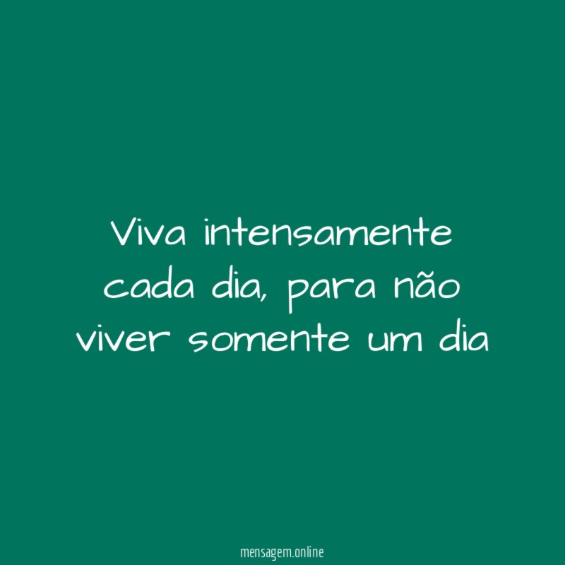 Viva intensamente cada dia