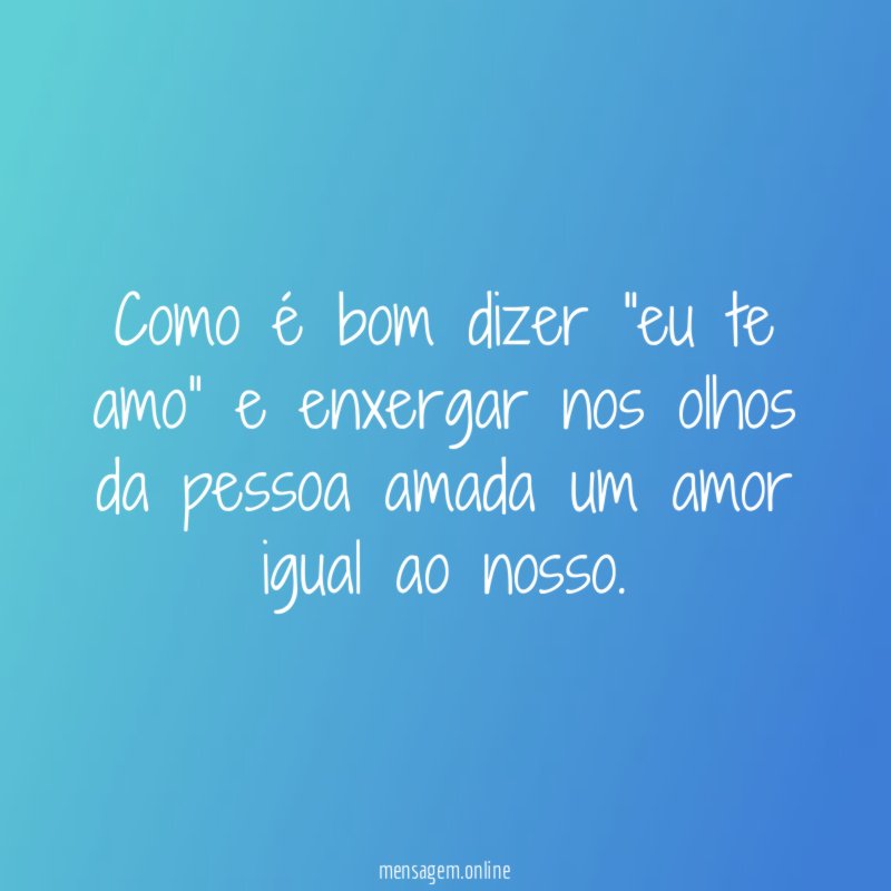 Como é bom dizer “eu te amo”