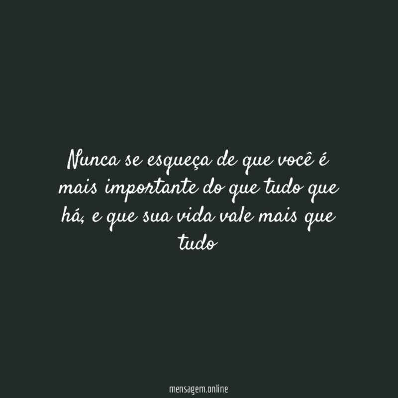 Nunca se esqueça de que você é mais
